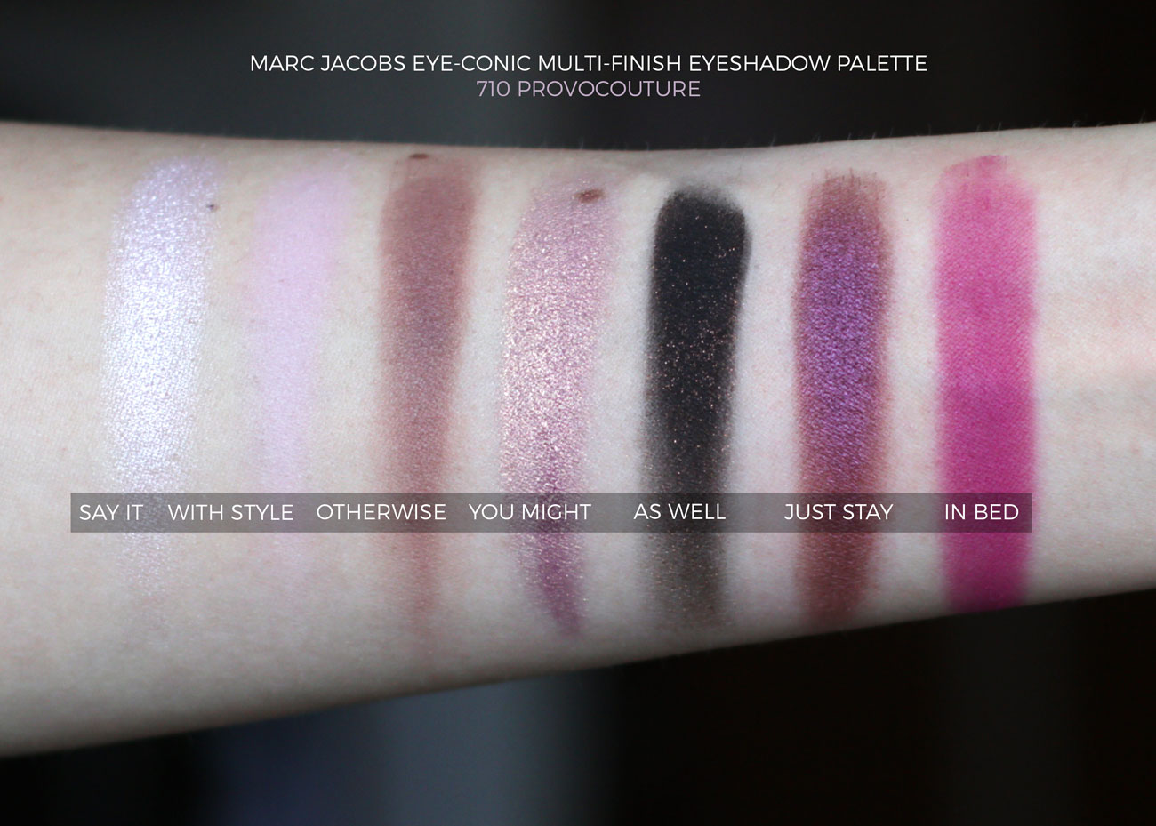 Marc Jacobs Eye-Conic Multi-Finish Eyeshadow Palette 710 Provocouture Swatches