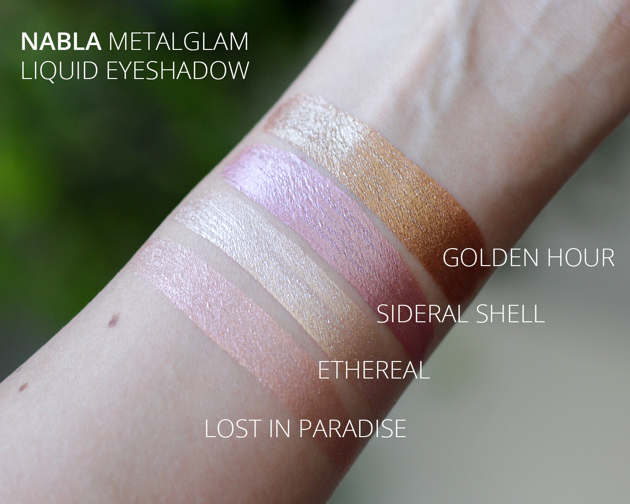 Nabla Metalglam Liquid Eyeshadow Ethereal, Golden Hour, Sideral Shell, Lost In Fire Swatches